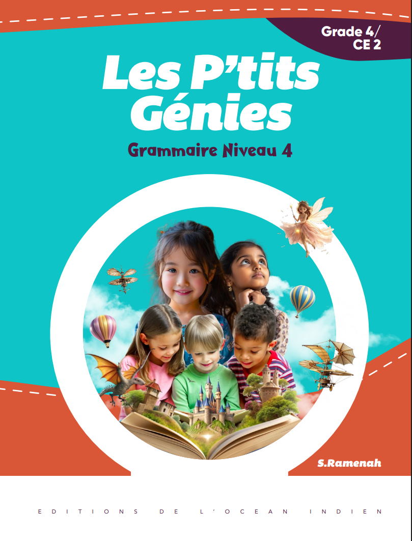 Les P'tits Génies - Grammaire Niveau 4/CE2 - Sandhya Ramenah